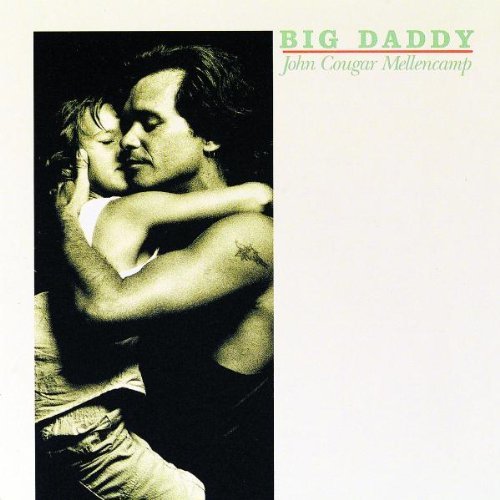 John Mellencamp - Big Daddy.jpg