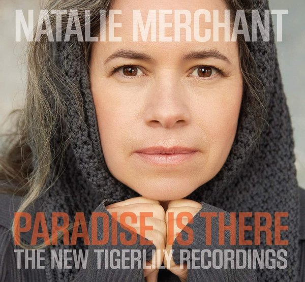 Natalie Merchant - Paradise Is There (2015).jpg