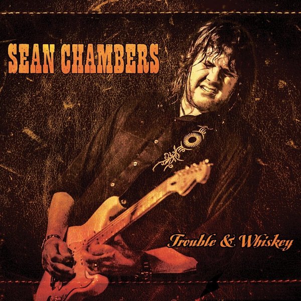 Sean Chambers - Trouble & Whiskey.jpg