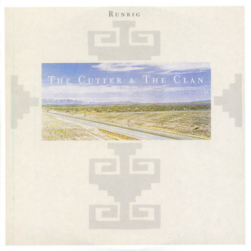 Runrig - 1987 - The Cutter & The Clan.jpg