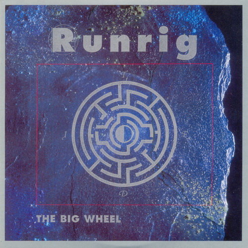 Runrig - 1991 - The Big Wheel.jpg