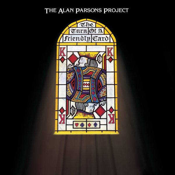 The Alan Parsons Project - The Turn of a Friendly Card.jpg