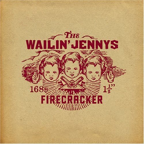 The Wailin' Jennys - Firecracker.jpg