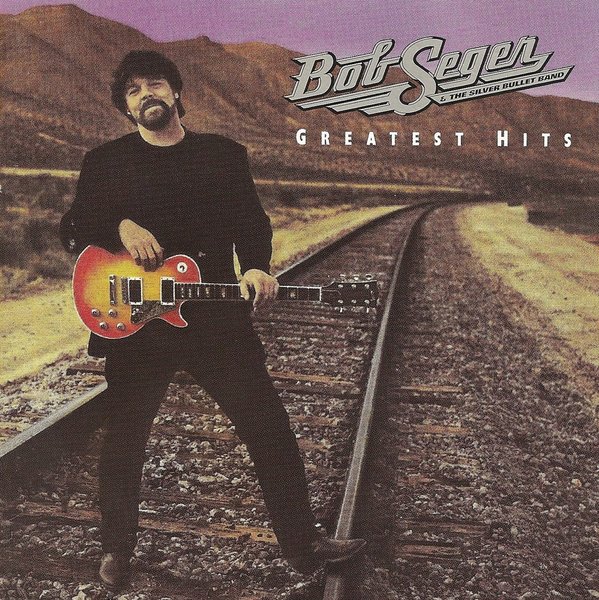 Bob Seger & The Silver Bullet Band - Greatest.jpg