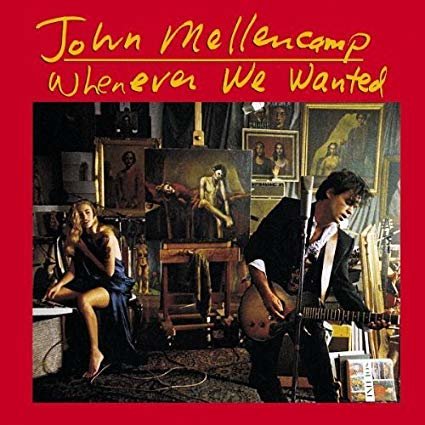 John Mellencamp - Whenever We Wante.jpg