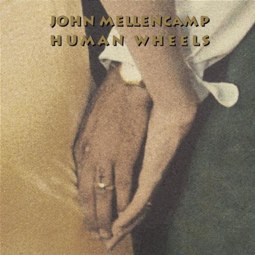 John Mellencamp - Human Wheels 19932005.jpg