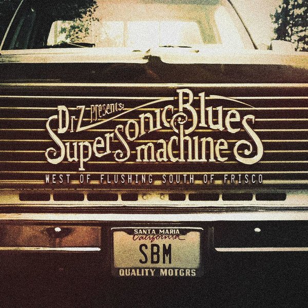 Supersonic Blues Machine - West Of Flushing, South.jpg