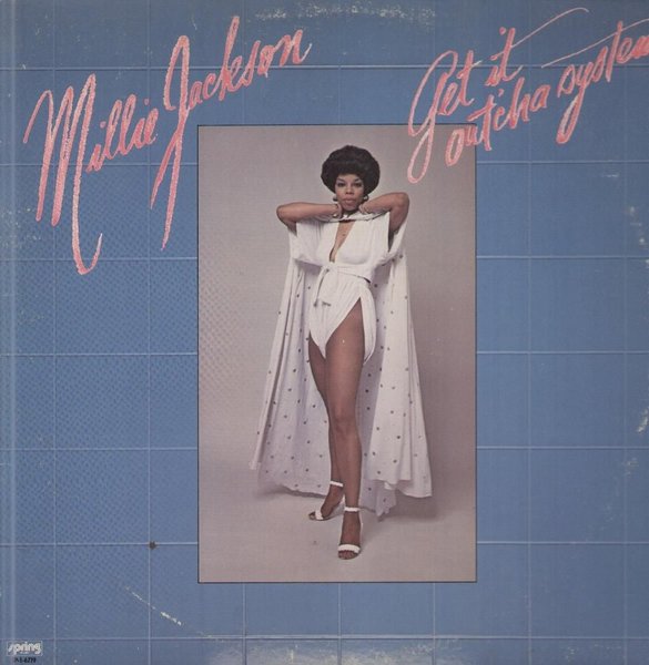 Millie Jackson - Get It Out'cha System.jpg