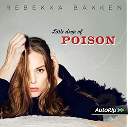 Rebekka Bakken - Little Drop Of Poison.jpg