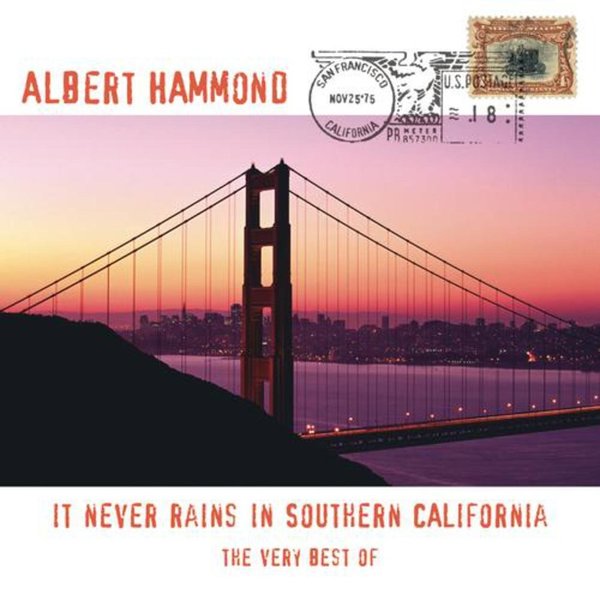 Albert Hammond - The Very Best Of - It Never Rains in Southern California.jpg