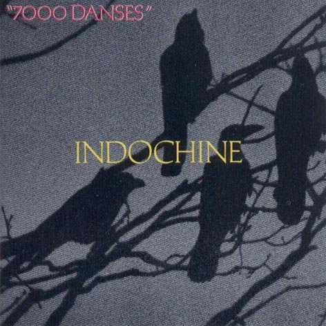 Indochine - 7000 Dances.jpg