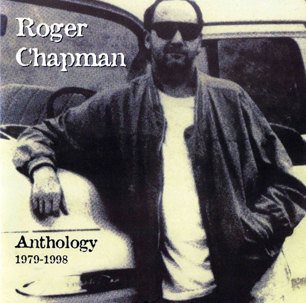 Roger Chapman - Anthology (1979-1998).jpg