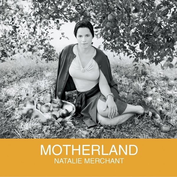 Natalie Merchant - Motherland (2).jpg