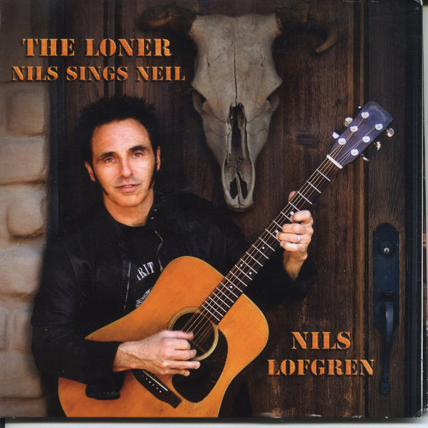 Nils Lofgren - The Loner Nils Sings Neil.jpg