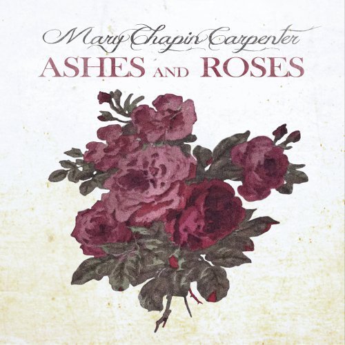 Mary Chapin Carpenter - Ashes and Roses (2012).jpg