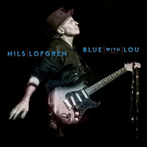 Nils Lofgren  - Blue With Lou  (2019).jpg
