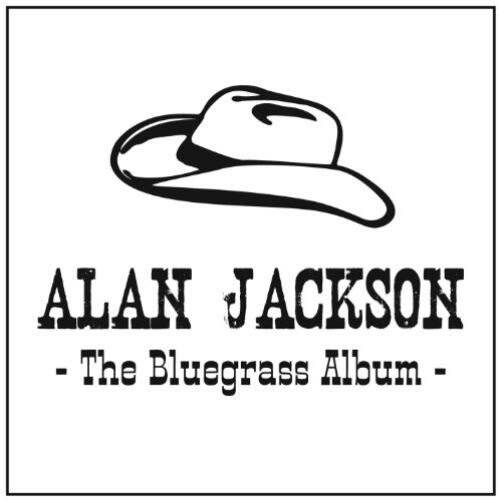 Alan Jackson-The Bluegrass Album (2013).jpg