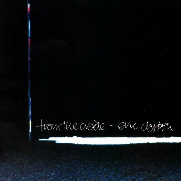 Eric Clapton - From the Cradle.jpg