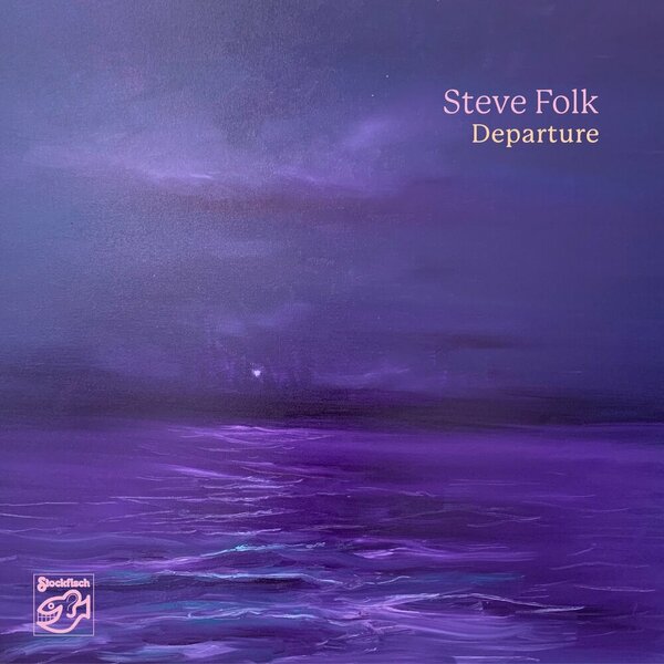 Steve Folk - Departure (2022).jpg