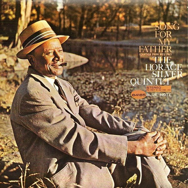 Horace Silver Quintet - Song for My Father.jpg