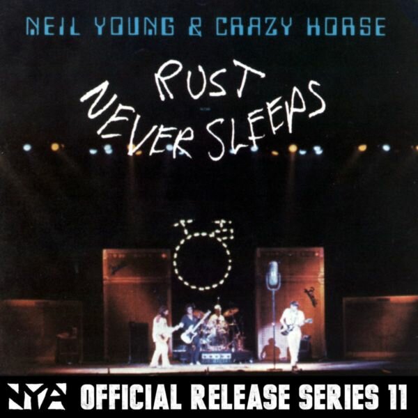 Neil Young & Crazy Horse - Rust Never Sleeps (1978).jpg