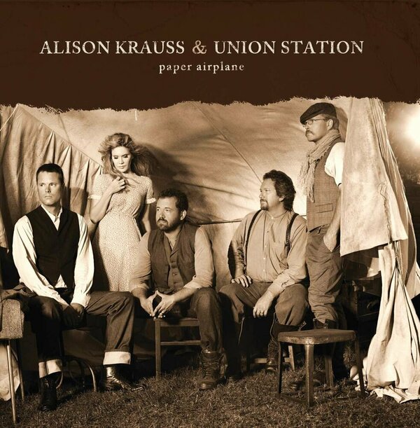 Alison Krauss and Union Station - Paper Airplane.jpg