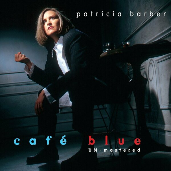 Patricia Barber - Cafe Blue (2016).jpg