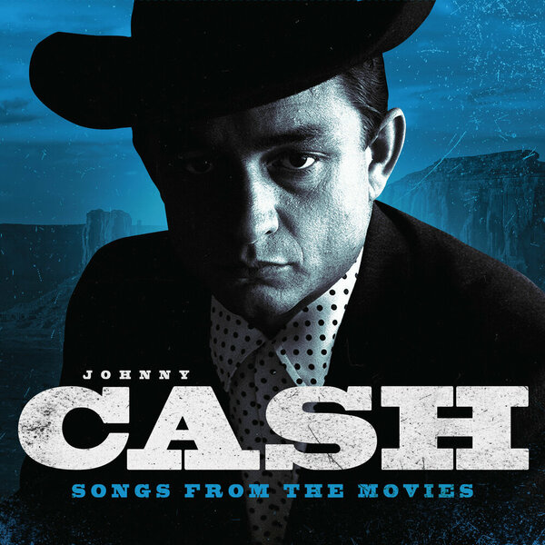 Johnny Cash - Songs From The Movies (2022).jpg