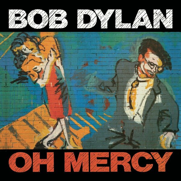Bob Dylan - Oh Mercy.jpg