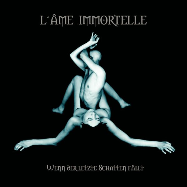 L'Âme Immortelle - Wenn der letzte Schatten fällt (2004).jpg