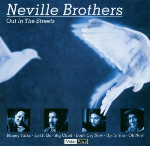 The Neville Brothers - Out In The Streets (2003).jpg