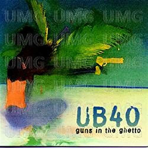 UB40 - Guns in the ghetto (1997).jpg