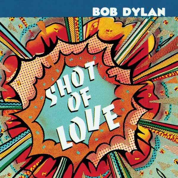 Bob Dylan - Shot of Love.jpg