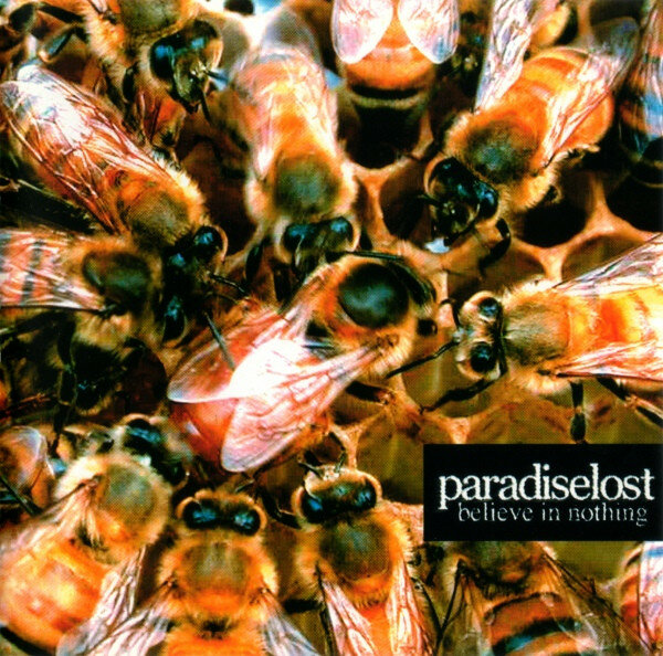 Paradise Lost – Believe In Nothing (2001).jpg