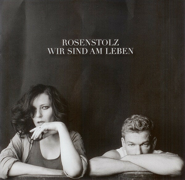 Rosenstolz - Wir sind am Leben (2011).jpg