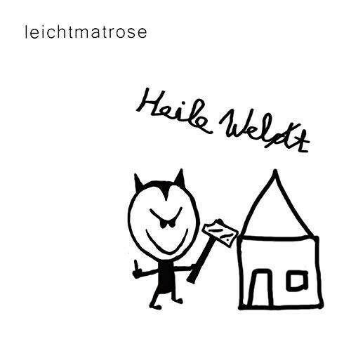 Leichtmatrose – Heile Welt (2018).jpg