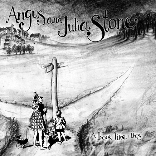 Angus & Julia Stone - A book like this (2009).jpg