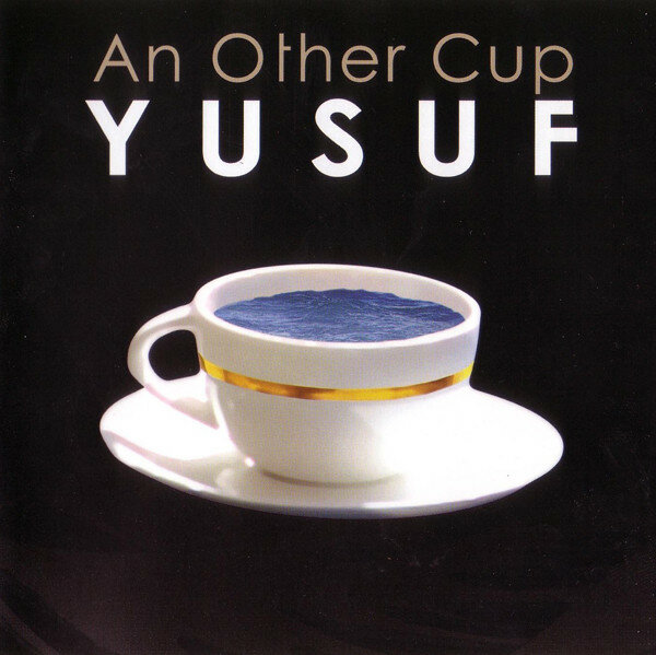 Yusuf – An Other Cup (2006).jpg