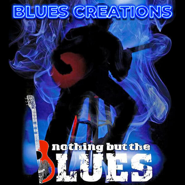 Blues Creations ...nothing but the Blues.jpg