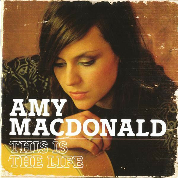 Amy MacDonald – This Is The Life (2007).jpg