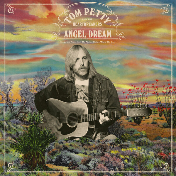 Tom Petty & The Heartbreakers - Angel Dream (2021).jpg